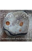 Rock 'n' Roll - Between a Rock and a Hard Place 2017