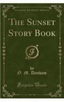 Sunset Story Book (Classic Reprint)