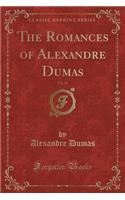 The Romances of Alexandre Dumas, Vol. 36 (Classic Reprint)