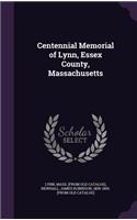 Centennial Memorial of Lynn, Essex County, Massachusetts: (English)