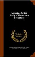 Materials for the Study of Elementary Economics
