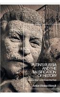 Putin’s Russia and the Falsification of History