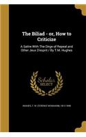 Biliad - or, How to Criticize