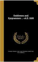 Emblemes and Epigrammes ...