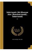 Safar'nmah-i Nir Khusraw Alav; [Rawshan'nmah]; Sadat'nmah]; 01