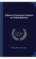 Effects of Courtroom Cameras on Verbal Behavior