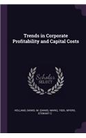Trends in Corporate Profitability and Capital Costs