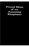 Proud Boss of an Amazing Employee