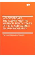 Kolokotrones, the Klepht and the Warrior
