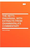 The Netti-Pakarana, with Extracts from Dhammapala's Commentary