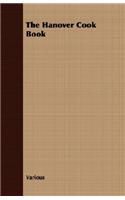 The Hanover Cook Book: (English)