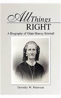 All Things Right: A Biography of Vilate Murray Kimball(English)