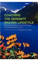 Coaching the Serenity Prayer Lifestyle