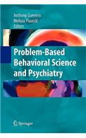 Problem-Based Behavioral Science and Psychiatry