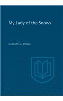 My Lady of the Snows