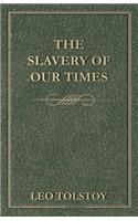 Slavery Of Our Times
