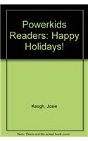 Powerkids Readers: Happy Holidays!: (6 Powerkids Readers: Happy Holidays!)