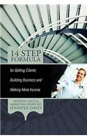 14-Step Formula for Getting Clients, Building Business and Making More Income