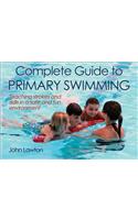 Complete Guide to Primary Swimming