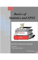 Basics of Statistics and SPSS: This book covers the Basics of Statistics, Sampling and SPSS.