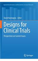 Designs for Clinical Trials