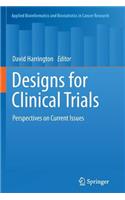 Designs for Clinical Trials