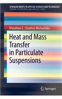 Heat and Mass Transfer in Particulate Suspensions