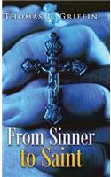 From Sinner to Saint
