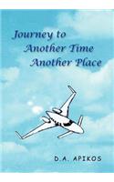 Journey To Another Time Another Place