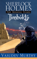 Sherlock Holmes Missing Years: Timbuktu: Timbuktu
