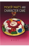 Mixed Nuts and Character Cake: (English)