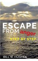 Escape from Anger Step by Step