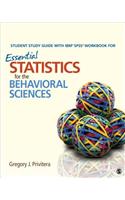 Student Study Guide With IBM (R) SPSS (R) Workbook for Essential Statistics for the Behavioral Sciences