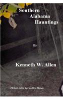 Southern Alabama Hauntings