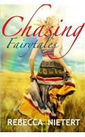 Chasing Fairytales