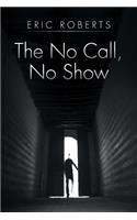 No Call, No Show
