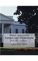 Meet Amazing Americans Workbook: Harriet Tubman