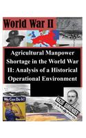 Agricultural Manpower Shortage in the World War II