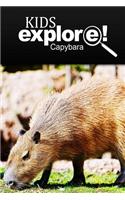 Capybara - Kids Explore: Animal books nonfiction - books ages 5-6