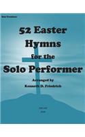 52 Easter Hymns for the Solo Performer-bass trombone version: (English)