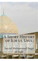A Short History of Ilm ul Usul