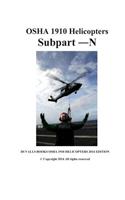 OSHA 1910 Helicopters Subpart N 2014 Edition: DUVALLS BOOKS OSHA 1910 Helicopters(English)