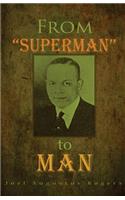 From Superman to Man