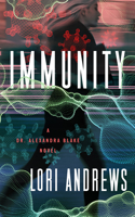 Immunity: A Novel(Dr. Alexandra Blake Novels)