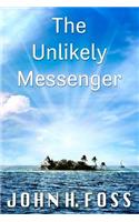The Unlikely Messenger