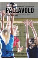 Elimina I grassi in Eccesso per alte Prestazioni nella Pallavolo