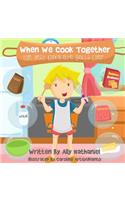 When We Cook Together