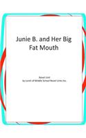 Junie B. and Her Big Fat Mouth
