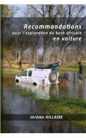 Recommandations pour l'exploration du bush africain en voiture