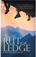 From the Rut to the Ledge